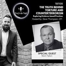 Truth Be Told TBT 108 — The Truth Behind Torture and Counterterrorism featuring Mark Fallon